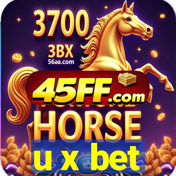 u x bet